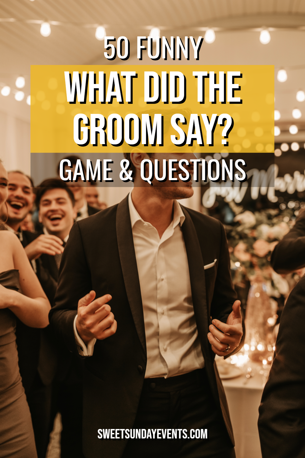 Joyful wedding reception with groom, guests laughing, and fun What Did the Groom Say? game.