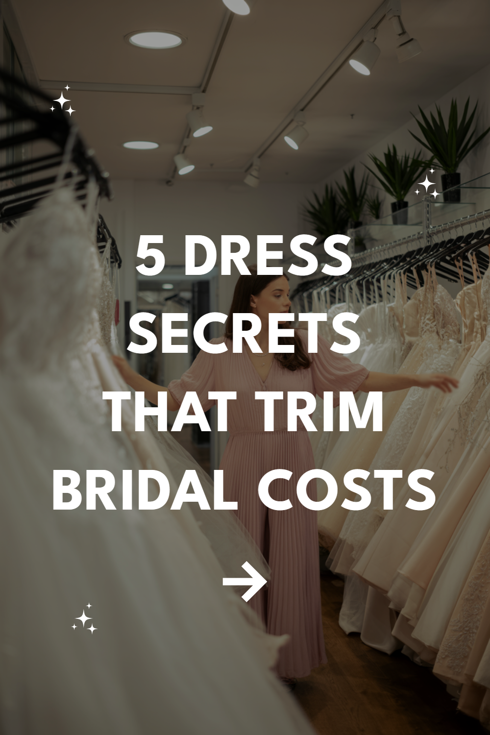Explore bridal dress secrets to save on wedding gown costs in an elegant boutique setting.