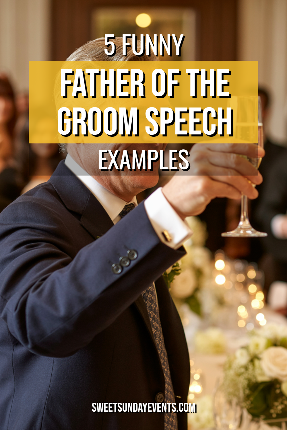Father of the groom toasting at a wedding with elegance and humor.