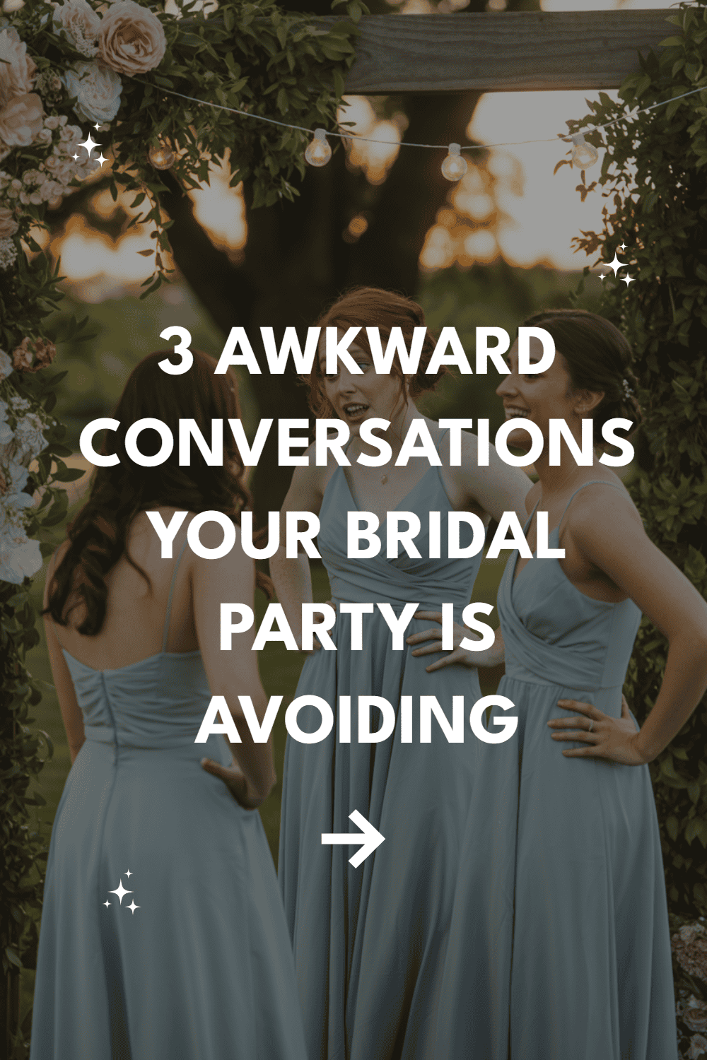 Bridal party enjoys a moment before a wedding, discussing awkward conversations in a romantic setting.