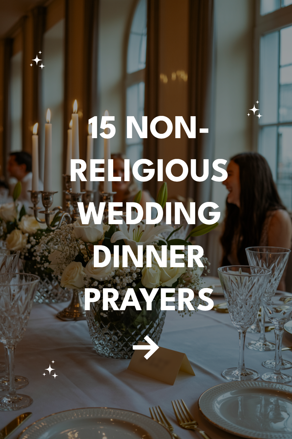 Elegant wedding dinner setting with floral centerpiece and non-religious prayers guide overlay.